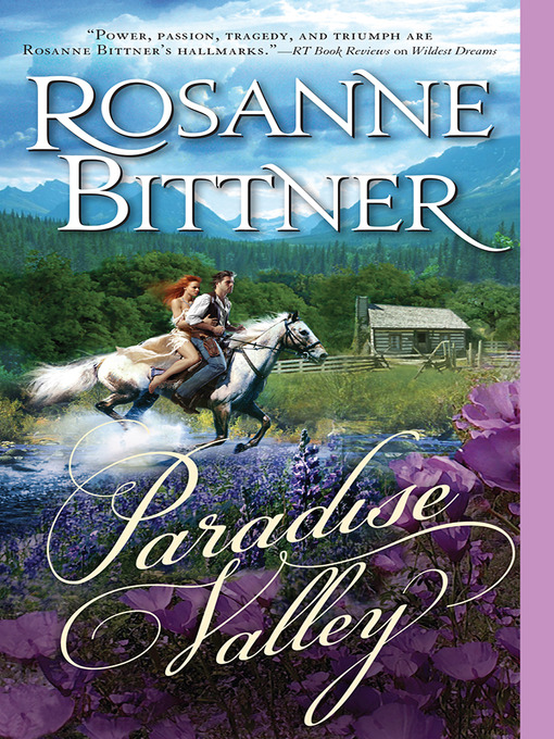 Title details for Paradise Valley by Rosanne Bittner - Available
